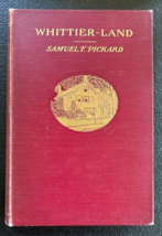 Whittier-Land by Samuel T. Pickard ~ A Handbook Of North Essex ~ Hard Co... - $25.00