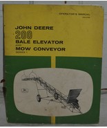 John Deere 200 Bale Elevator and Mow Conveyer Operator&#39;s Manual  - £26.05 GBP