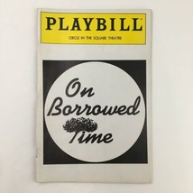 1991 Playbill Circle In The Square Theatre George C. Scott in On Borrowed Time - £14.91 GBP