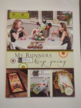 My Runners Keep Going 12 Table Runner Quilting Patterns by Disa Designs SC 2012 - $23.74