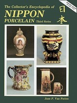 Collector&#39;s Encyclopedia of Nippon Porcelain, 3rd Series Van Patten, Joan F. - £6.37 GBP
