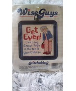 Wise Guys Stitchables Counted Cross Stitch Kit. &quot;Get Even Live Long Enou... - £21.10 GBP