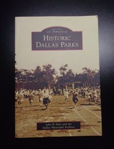 Images of America Ser.: Historic Dallas Parks by Dallas Municipal Archiv... - £10.97 GBP