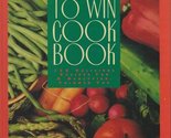 THE WEIGH TO WIN COOK BOOK BY LYNN HILL~GUIDEPOSTS [Hardcover] Lynn Hill - $2.93