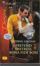 Lindsay, Yvonne - Pretend Mistress, Bona Fide Boss - Silhouette Desire - # 1937 - £1.59 GBP