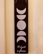 &quot;it&#39;s just a phase&quot; Wall Hanging - £7.99 GBP