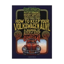 How to Keep Your Volkswagen Alive: A Manual of Step-By-Step Procedures for the C - £28.59 GBP