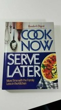 Cook Now, Serve Later Cookbook Reader&#39;s Digest Hard Back 1990 - $5.94