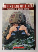 Behind Enemy Lines (True Stories of Amazing Courage) Bill Doyle 2009 Paperback - £4.74 GBP