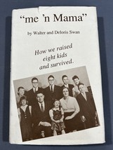 SIGNED MEN ‘N MAMA HOW WE RAISED EIGHT KIDS AND SURVIVED Walter &amp; Delori... - £14.93 GBP