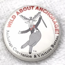 Wild About Anchorage Moose Pin Button Pinback Vintage Convention Visitors - $9.95