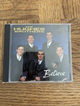 The Hughes Brothers Believe Autographed CD - £130.73 GBP