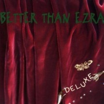 Deluxe by Better Than Ezra Cd - £8.06 GBP