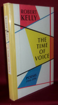 Robert Kelly The Time Of Voice First Edition 1998 Limited Signed Black Sparrow - £53.02 GBP