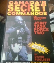Canada&#39;s Secret Commandos: The Unauthorized Story Of Articulación Task Force Dos - £14.00 GBP