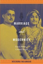 Marriage and Modernity : Family Values in Colonial Bengal by Rochona Majumdar... - £3.90 GBP