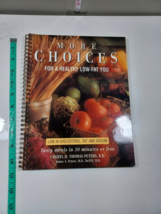 more choices for a healthy low-fat you by cheryl thomas peters 1997 pape... - $5.94