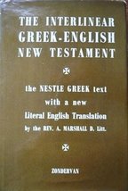 The interlinear Greek-English New Testament : the Nestle Greek text with a liter - £35.14 GBP