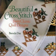Beautiful Cross-Stitch from Classic Quilt Designs by Brenda Day 30 Projects - £8.20 GBP
