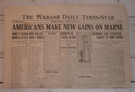 Wabash, IN Daily Times-Star, July 2, 1918 - Americans Make Gains on Marne - $15.75