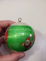 Vintage Having A Special Son Like You Christmas 1981 Satin Ball Ornament - £7.95 GBP