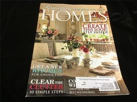 Romantic Homes Magazine June 2009 Create This Look!  Clear The Clutter! - £9.39 GBP