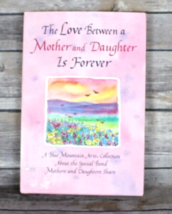 The Love Between a Mother and Daughter Is Forever- Hardcover- LN Condition- DJ - £9.57 GBP