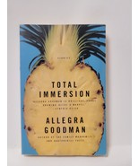 Total Immersion - Allegra Goodman - £2.94 GBP