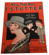 You Tell Her I Stutter Vintage Sheet Music Irving Berlin 1922 1920s Billy Rose - £2.38 GBP