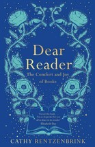 Dear Reader: The Comfort and Joy of Books, Rentzenbrink, Cathy, New Book - £6.61 GBP