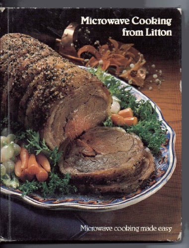 Primary image for Microwave Cooking from Litton: Microwave Cooking Made Easy [Hardcover] Staff of 