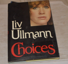 Choices by Liv Ullmann (1984, Hardcover), 1st, dj - £9.43 GBP