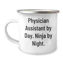 Physician Assistant Ninja Gifts - Funny 12oz Stainless Steel Camping Mug for Phy - $24.45