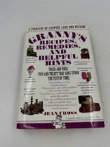 Granny&#39;s Recipes, Remedies and Helpful Hints Hardback Book by Jean Cross STAINED - $10.39