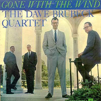 Gone With The Wind [Record] The Dave Brubeck Quartet - $69.99