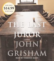 The Last Juror: A Novel Grisham, John and Mann, Terrence - $18.87