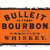 Bulleit Bourbon Whiskey Wall Art Sign Metal Bar Decor 8x12 Rust-Proof Vi... - $14.36