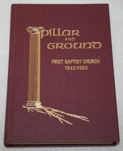 PILLAR AND GROUND First Baptist Church 1843-1993 Murfreesboro Tennessee History - £55.38 GBP