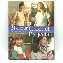 24-Hour Crochet Projects ☆ By Rita Weiss ☆ Scarf ☆ Hats ☆ Purse ☆ Afghan... - £6.99 GBP