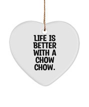 Life is Better with a Chow Chow. Chow Chow Dog Heart Ornament, Inspire Chow Chow - £13.27 GBP