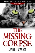 The Missing Corpse: ( The Lakeside Cozy Cat Mysteries Series - Book One)  - £5.45 GBP