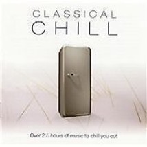 Various : Classical Chill CD Pre-Owned - £11.96 GBP