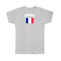France : Gift T-Shirt Flag Chest French Expat Country Patriotic Flags Travel Sou - £14.15 GBP