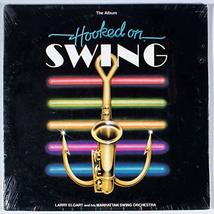 Hooked On Swing [Vinyl] Larry Elgart and his Manhatten Swing Orchestra - £2.38 GBP
