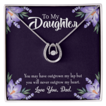 To My Daughter Never Outgrow my Heart Dad Lucky Horseshoe Necklace Message Card - £41.72 GBP+
