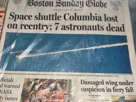 February 2, 2003 Boston Globe Space Shuttle Columbia lost Disaster Newspaper - $20.00