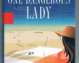 One Dangerous Lady [Hardcover] Jane Stanton Hitchcock - $2.93
