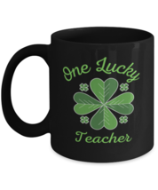 One Lucky Teacher black coffee mug, coffee cup 11oz and 15oz  - £15.97 GBP