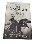 Signed  ~The Dinosaur Lords ~by Victor Milan  ~1st Edition ~ TOR 2015 ~H... - $18.76