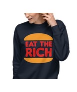 Eat the rich premium Sweatshirt burger king parody ,socialist gift - £41.12 GBP